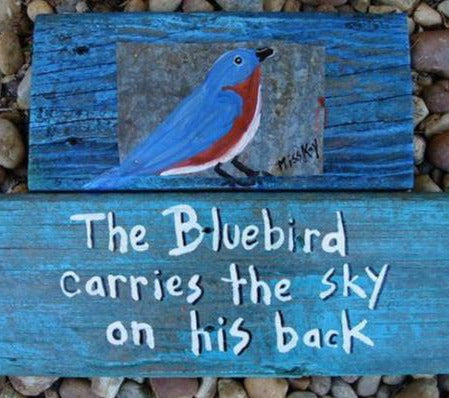 Bluebirds Carry The Sky... Hand Painted Wood Plaque